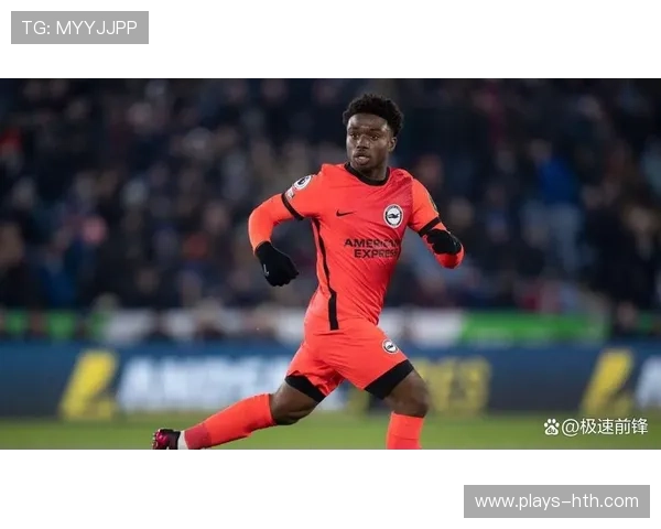 布莱顿引援新高潮:英格兰国脚级边后卫助力防线升级 布莱顿引援新高潮:英格兰国脚级边后卫助力防线升级